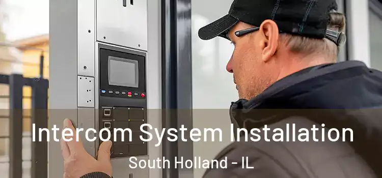 Intercom System Installation South Holland - IL